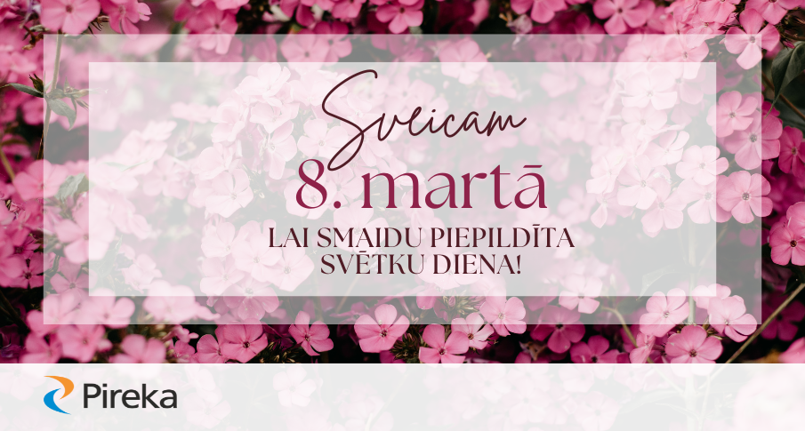 Sveicam Sieviešu dienā!
